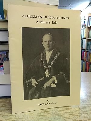 Alderman Frank Hooker: A Miller's Tale
