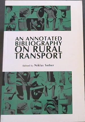Bild des Verkufers fr An Annotated Bibliography on Rural Transport zum Verkauf von Chapter 1