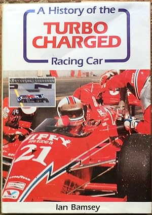 Seller image for A History of the Turbocharged Racing Car for sale by The Glass Key