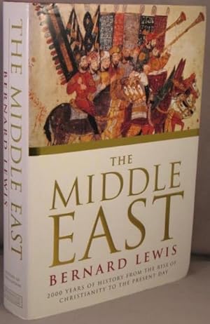 Immagine del venditore per The Middle East; 2000 Years of History from the Rise of Christianity to the Present Day. venduto da Bucks County Bookshop IOBA