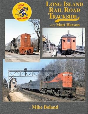 Image du vendeur pour Long Island Rail Road Trackside with Matt Herson (Trackside #116) mis en vente par Arizona Hobbies LLC