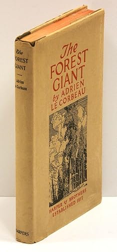 Seller image for THE FOREST GIANT: The Romance of a Tree for sale by Quill & Brush, member ABAA
