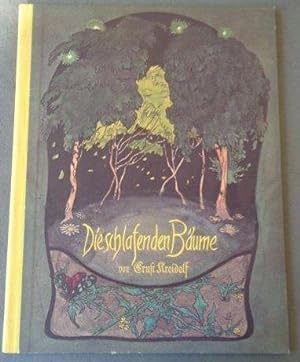 Die schlafenden Bäume Ein Märchen mit Bildern und Versen von Ernst Kreidolf. Anhand der Original-...