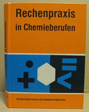 Bild des Verkufers fr Rechenpraxis in Chemieberufen. zum Verkauf von Nicoline Thieme