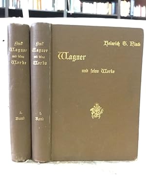 Wagner und seine Werke. Die Geschichte seines Lebens in 2 Bänden. Dt. von Georg v. Skal.