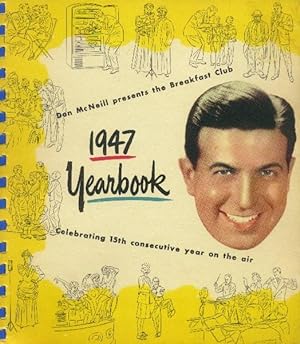 Don McNeill Presents the Breakfast Club 1947 Yearbook - Celebrating 15th Consecutive Year on the Air