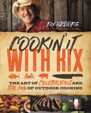 Imagen del vendedor de Cookin' It with Kix: The Art of Celebrating and the Fun of Outdoor Cooking a la venta por ChristianBookbag / Beans Books, Inc.