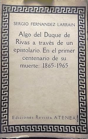 Bild des Verkufers fr Algo del Duque de Rivas a travs de un epistolario. En el primer centenario de su muerte : 1865-1965 zum Verkauf von Librera Monte Sarmiento