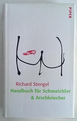 Handbuch für Schmeichler & Arschkriecher.