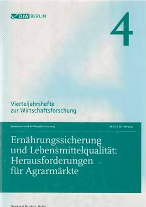 Bild des Verkufers fr Ernhrungssicherung und Lebensmittelqualitt: Herausforderungen fr Agrarmrkte. DIW Berlin. [Verantw. fr das vorliegende H. Tilman Brck] / Vierteljahrshefte zur Wirtschaftsforschung ; Jg. 81. 4. zum Verkauf von Fundus-Online GbR Borkert Schwarz Zerfa