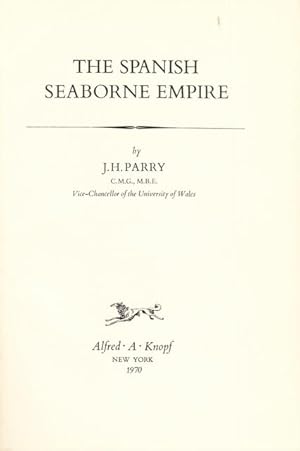 Seller image for THE SPANISH SEABORNE EMPIRE [The History of Human Society Series]. for sale by ABLEBOOKS