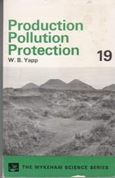 Seller image for Production, Pollution, Protection. for sale by Buchversand Joachim Neumann