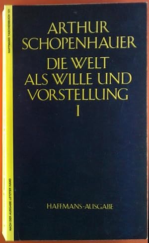 Imagen del vendedor de Arthur Schopenhauers Werke in fnf Bnden. Die Welt als Wille und Vorstellung, Band I. a la venta por biblion2