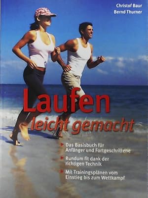 Laufen leicht gemacht - Das Basisbuch für Anfänger und Fortgeschrittene