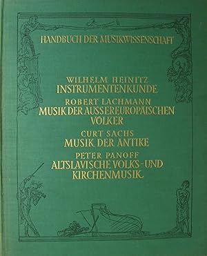 Seller image for Handbuch der Musikwissenschaft. Instrumentenkunde/Musik der auereuropischen Vlker/Musik der Antike/Altslavische Volks- und Kirchenmusik, for sale by Versandantiquariat Hbald