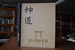 Shin-To. Der Weg der Götter in Japan. Der Shintoismus nach den gedruckten und ungedruckten Berich...
