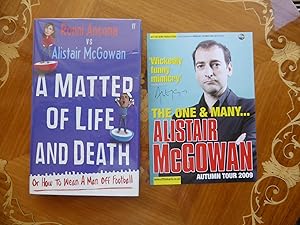 Imagen del vendedor de A Matter of Life and Death: Or How to Wean A Man off Football: MINT DOUBLE SIGNED & PUBLICATION DAY DATED FIRST EDITION with SIGNED Tour Flyer a la venta por Welcombe Books