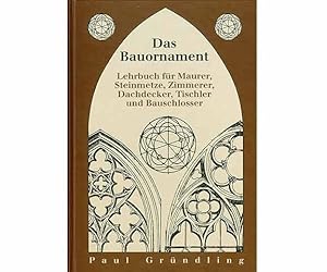 Büchersammlung "Stilkunde, Bauformen". 8 Titel. 1.) Das Bauornament in seiner Bedeutung und Anwen...