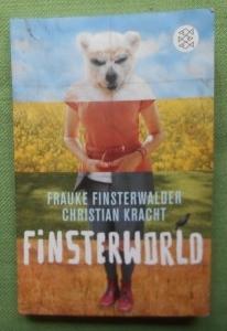 Finsterworld. Das Buch zum Film. Mit Essays von Dominik Graf, Michaela Krützen und Oliver Jahraus.