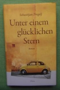 Unter einem glücklichen Stern. Roman. Aus dem Slowenischen von Erwin Köstler.