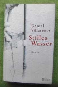 Stilles Wasser. Roman. Deutsch von Kurt Neff.