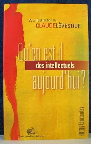 Bild des Verkufers fr Qu'en est-il des intellectuels aujourd'hui ? [Broch] zum Verkauf von Livres Norrois