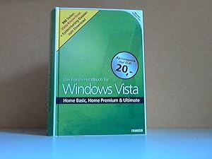 Bild des Verkufers fr Das Franzis Handbuch fr Windows Vista - NUR DAS HANDBUCH, KEINE CD-ROM - Home Basic, Home Premium und Ultimate NUR DAS HANDBUCH, KEINE CD-ROM zum Verkauf von Andrea Ardelt