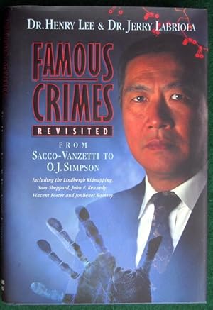 Seller image for FAMOUS CRIMES REVISITED: FROM SACCO-VANZETTI TO O.J. SIMPSON for sale by May Day Books