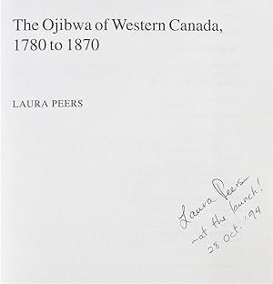 The Ojibwa of Western Canada: 1780 To 1870