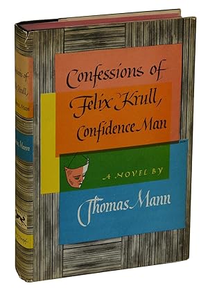 Bild des Verkufers fr Confessions of Felix Krull, Confidence Man zum Verkauf von Burnside Rare Books, ABAA