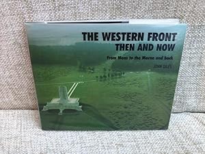 The Western Front: Then and Now - From Mons to the Marne and Back (After the Battle)