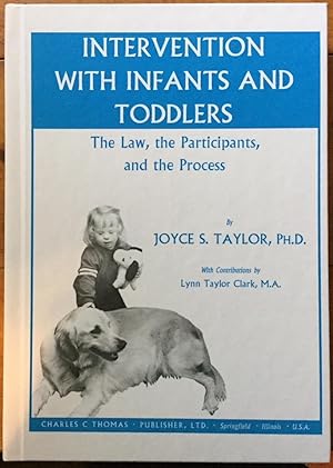 Seller image for Intervention With Infants and Toddlers: The Law, the Participants, and the Process for sale by Molly's Brook Books