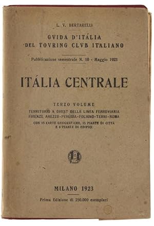 ITALIA CENTRALE. Terzo volume. Territorio ad ovest della linea ferroviaria Firenze- Arezzo- Perug...