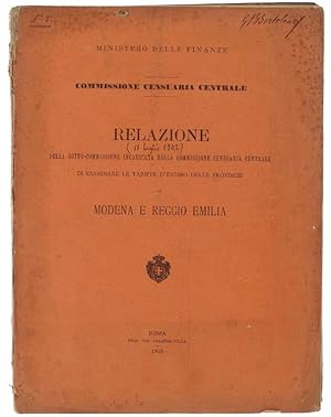 MODENA E REGGIO EMILIA: RELAZIONE DELLA SOTTO-COMMISSIONE INCARICATA DALLA COMMISSIONE CENSUARIA ...