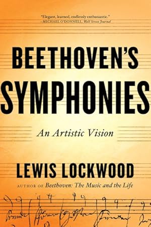 Bild des Verkufers fr Beethoven's Symphonies : An Artistic Vision zum Verkauf von GreatBookPrices