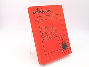 Bild des Verkufers fr Freiheit, Ungleichheit, Selbstsucht? Fontane und Grossbritannien. [Helicon Beitrge zur deutschen Literatur Band 19] zum Verkauf von Antiquariat Kelifer