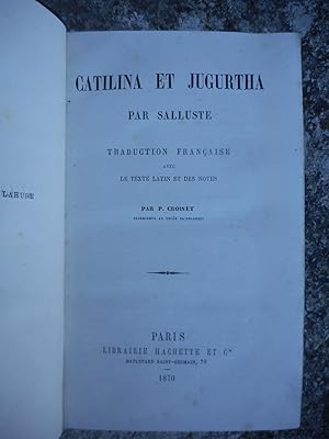 Immagine del venditore per Catilina et Jugurtha - Traduction francaise avec le texte en latin et des notes par P. Croiset venduto da Frederic Delbos