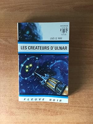 Seller image for FLEUVE NOIR ANTICIPATION N� 535: Cr�ateurs d'Ulnar (les) for sale by KE�MOLA