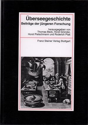 Bild des Verkufers fr berseegeschichte. Beitrge der jngeren Forschung. Festschrift anllich der Grndung der Forschungsstiftung fr Vergleichende Europische berseegeschichte 1999 in Bamberg. (Reihenhrsg.: Rudolf von Albertini u. Eberhard Schmidt). zum Verkauf von Antiquariat Reinhold Pabel