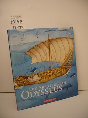 Die Abenteuer des Odysseus : nach Homer. Laura Manaresi. Ill. von Giovanni Manna. [Aus dem Ital. ...