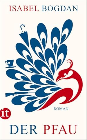 Der Pfau: Roman (insel taschenbuch, Band 4597)