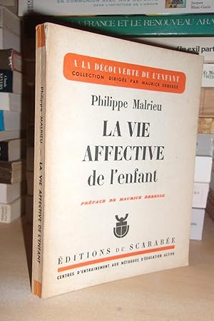 Immagine del venditore per LA VIE AFFECTIVE DE L'ENFANT : Prface De Maurice Debesse venduto da Planet's books