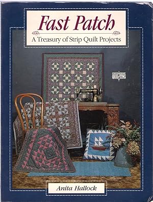 Seller image for Fast Patch: Treasury of Strip-quilt Projects for sale by Michael Moons Bookshop, PBFA