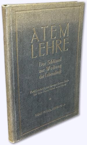 "Ecce Homo". Das Buch der Heilung und der Vollendung. Lehrbriefe der Nervenschule. [Deckel: Ateml...