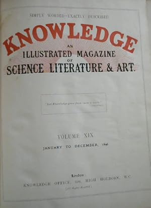 Knowledge : An Illustrated Magazine of Science, Literature & Art - Volume XIX, January to Decembe...
