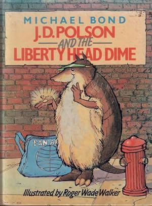 Seller image for J. D. Polson and the Liberty Head Dime for sale by The Children's Bookshop