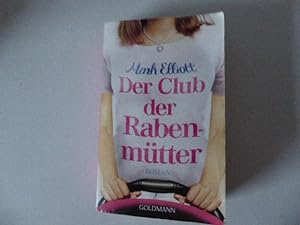 Seller image for Der Club der Rabenmtter. Roman. TB for sale by Deichkieker Bcherkiste
