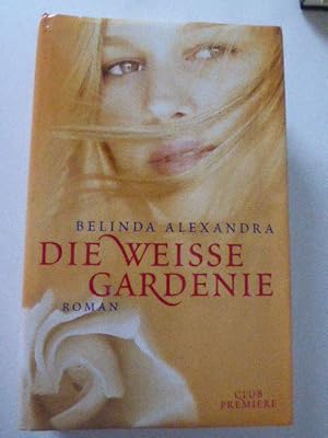Image du vendeur pour Die Weisse Gardenie. Roman. Hardcover mit Schutzumschlag mis en vente par Deichkieker Bcherkiste