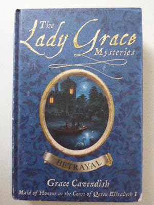 Image du vendeur pour The Lady Grace Mysteries. Betrayal. Hardcover mis en vente par Deichkieker Bcherkiste