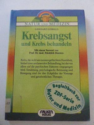 Seller image for Krebsangst und Krebs behandeln. Natur und Medizin. Begleitbuch zur ZDF-Serie Natur und Medizin. Softcover for sale by Deichkieker Bcherkiste